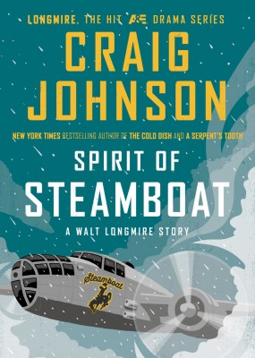 Spirit of Steamboat by Craig Johnson